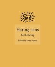 Haring-Isms By Keith Haring, Larry Warsh (Editor) Cover Image