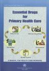 Essential Drugs for Primary Health Care: A Manual for Health Care Workers (SEARO Regional Health Papers #16) By Searo Cover Image