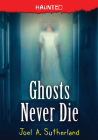 Ghosts Never Die (Haunted #4) Cover Image