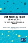 Open Access in Theory and Practice: The Theory-Practice Relationship and Openness Cover Image