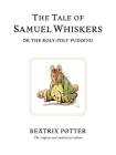 The Tale of Samuel Whiskers (Peter Rabbit #16) By Beatrix Potter Cover Image