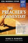The Preacher's Commentary - Vol. 11: Ezra / Nehemiah / Esther: 11 By Mark D. Roberts Cover Image