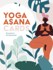 Yoga Asana Cards: 50 poses & 25 sequences Cover Image