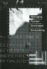 Managing Human-Dominated Ecosystems: Proceedings of the Symposium at the Missouri Botanical Garden, St. Louis, Missouri, March 1998 By Victoria Hollowell (Editor) Cover Image