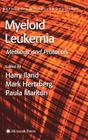 Myeloid Leukemia: Methods and Protocols (Methods in Molecular Medicine #125) Cover Image
