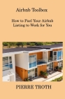 Airbnb Toolbox: How to Fuel Your Airbnb Listing to Work for You Cover Image