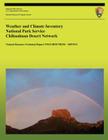 Weather and Climate Inventory National Park Service Chihuahuan Desert Network By Kelly T. Redmond, David B. Simeral, Christopher a. Davey Cover Image