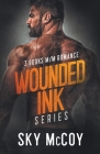 Wounded Inked Series: M/M Romance 3 Books By Sky McCoy Cover Image