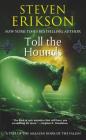 Toll the Hounds: Book Eight of The Malazan Book of the Fallen Cover Image