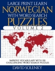 Large Print Learn Norwegian with Word Search Puzzles Volume 2: Learn Norwegian Language Vocabulary with 130 Challenging Bilingual Word Find Puzzles fo Cover Image