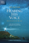 The One Year Hearing His Voice Devotional: 365 Days of Intimate Communication with God By Chris Tiegreen Cover Image