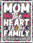 Happy Mothers Day Coloring Book: 20 Mother's Day Coloring Pages Coloring Book for Moms Mothers Day Coloring Book for Adults Mothers Day Gifts By Penciol Press Cover Image