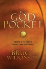 The God Pocket: He owns it. You carry it. Suddenly, everything changes. Cover Image