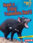 Meet a Baby Tasmanian Devil By Jon M. Fishman Cover Image