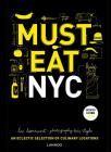Must Eat NYC: An Eclectic Selection of Culinary Locations Cover Image