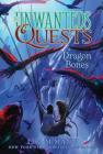 Dragon Bones (The Unwanteds Quests #2) Cover Image