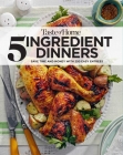 Taste Of Home 5 Ingredient Dinners : Save money & time on dinner (TOH 5 Ingredient) By Taste of Home (Editor) Cover Image
