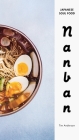 Nanban: Japanese Soul Food: A Cookbook By Tim Anderson Cover Image
