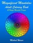 Magnificent Mandalas: Coloring Books for Adults Relaxation (Volume #1) Cover Image