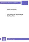 Psychosoziale Bedingungen Des Rauchens: Sekundaerstatistische Analysen Von Querschnittserhebungen Zum Tabakrauchen Zum Verstaendnis Der Veraenderung V (Europaeische Hochschulschriften / European University Studie #463) Cover Image