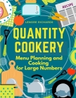 Quantity Cookery: Menu Planning and Cooking for Large Numbers By Lenore Richards Cover Image