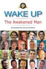 Wake Up: The Awakened Man By Steven E. Schmitt (Editor) Cover Image
