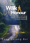 Walk in Honour a Trek of a Purpose: 1500 Kms from Darwin to Alice Springs Cover Image
