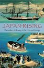 Japan Rising: The Iwakura Embassy to the USA and Europe By Kume Kunitake, Chushichi Tsuzuki (Editor), R. Jules Young (Editor) Cover Image