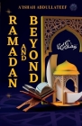 Ramadan and Beyond: A Guide To Spiritual Growth By A'Ishah Abdullateef Cover Image