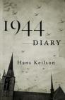 1944 Diary By Hans Keilson, Damion Searls (Translated by) Cover Image