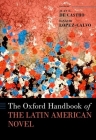 The Oxford Handbook of the Latin American Novel (Oxford Handbooks of Literature) Cover Image