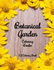 Botanical Garden Coloring Book: An Adult Coloring Book Featuring Beautiful Flowers By S. J. Coloring Book Cover Image