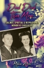 Dad Died, Then Mom: Siblings Spiritual & Inspirational Memoir as Caregivers By Malia Arries Cover Image