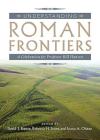 Understanding Roman Frontiers By Rebecca Jones (Editor), Ioana Oltean (Editor) Cover Image