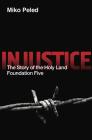 Injustice: The Story of the Holy Land Foundation Five Cover Image