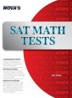 SAT Math Tests: 10 Full-Length SAT Math Tests! By Jeff Kolby Cover Image