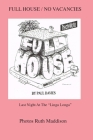 Full House/No Vacancies: Last Night At The Linga Longa By Paul Michael Davies Cover Image