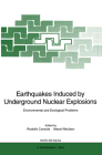 Earthquakes Induced by Underground Nuclear Explosions: Environmental and Ecological Problems (Lecture Notes in Computer Science #4) By Console, Rodolfo Console (Editor), Alexei Nikolaev (Editor) Cover Image