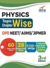 Physics Topic-wise & Chapter-wise DPP (Daily Practice Problem) Sheets for NEET/ AIIMS/ JIPMER 3rd Edition By Disha Experts Cover Image