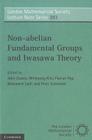 Non-Abelian Fundamental Groups and Iwasawa Theory (London Mathematical Society Lecture Note #393) Cover Image