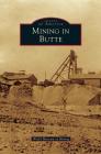 Mining in Butte Cover Image