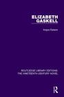 Elizabeth Gaskell (Routledge Library Editions: The Nineteenth-Century Novel #11) By Angus Easson Cover Image