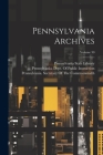 Pennsylvania Archives; Volume 30 Cover Image