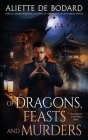 Of Dragons, Feasts and Murders: A Dominion of the Fallen Story By Aliette de Bodard Cover Image