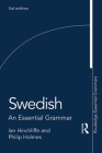Swedish: An Essential Grammar (Routledge Essential Grammars) By Ian Hinchliffe, Philip Holmes Cover Image