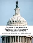Disinformation: A Primer in Russian Active Measures and Influence Campaigns Panel I Cover Image