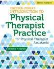 Dreeben-Irimia's Introduction to Physical Therapist Practice for Physical Therapist Assistants By Christina M. Barrett Cover Image