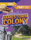 Living in the Jamestown Colony: A This or That Debate Cover Image