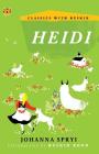 Heidi (Classics with Ruskin) By Johanna Spyri, Ruskin Bond (Introduction by) Cover Image