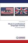 Music in professional language training By Archimede Pascal Cover Image